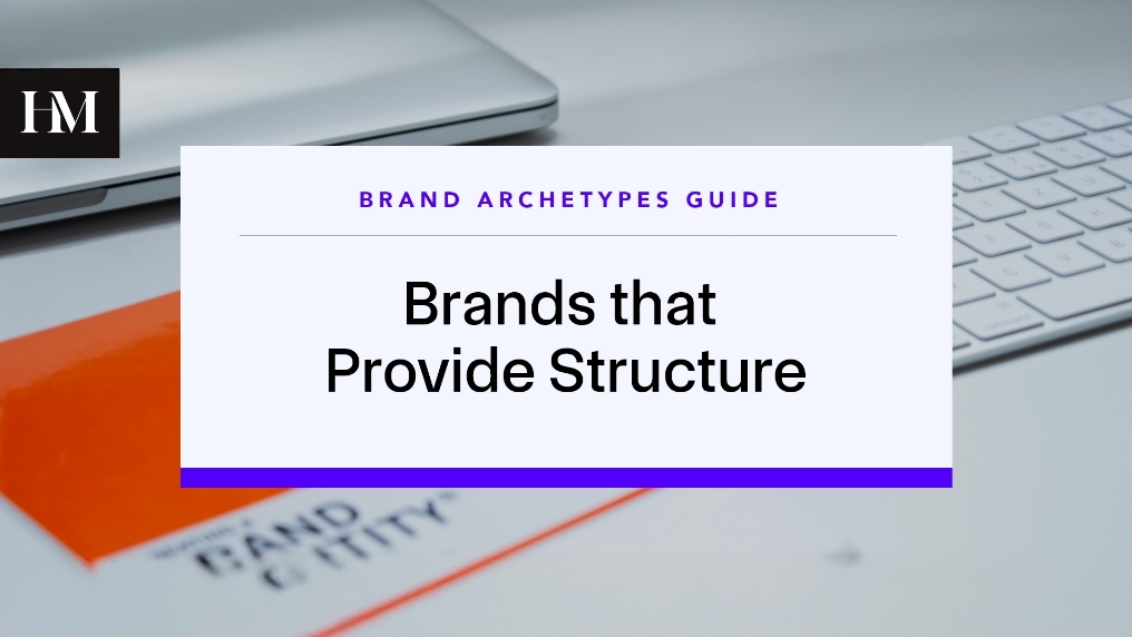Brands that Provide Structure