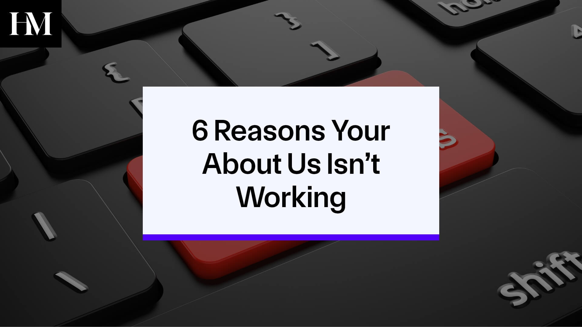 6 Reasons Your About Us Isn’t Working