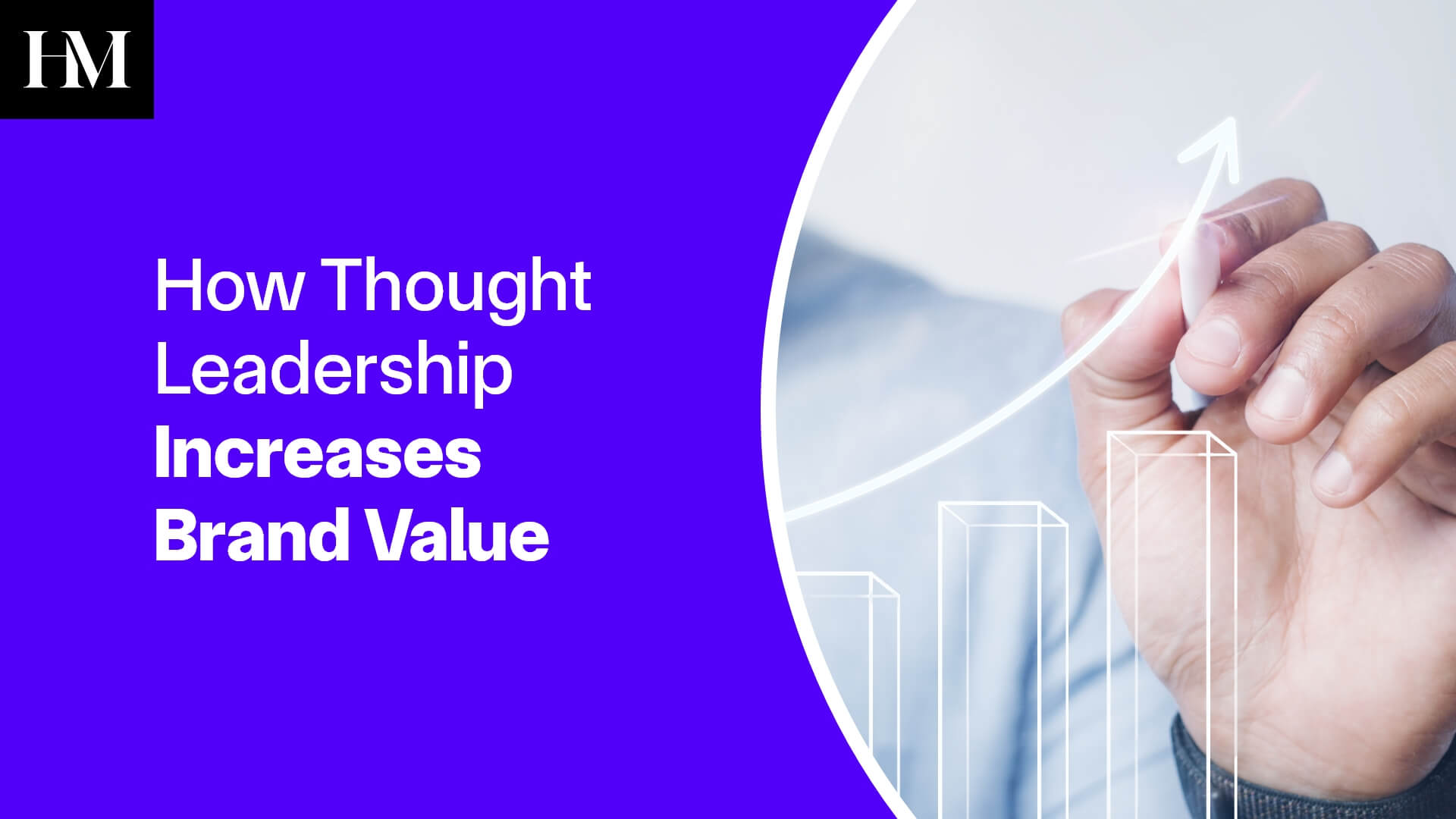 How Thought Leadership Increases Brand Value
