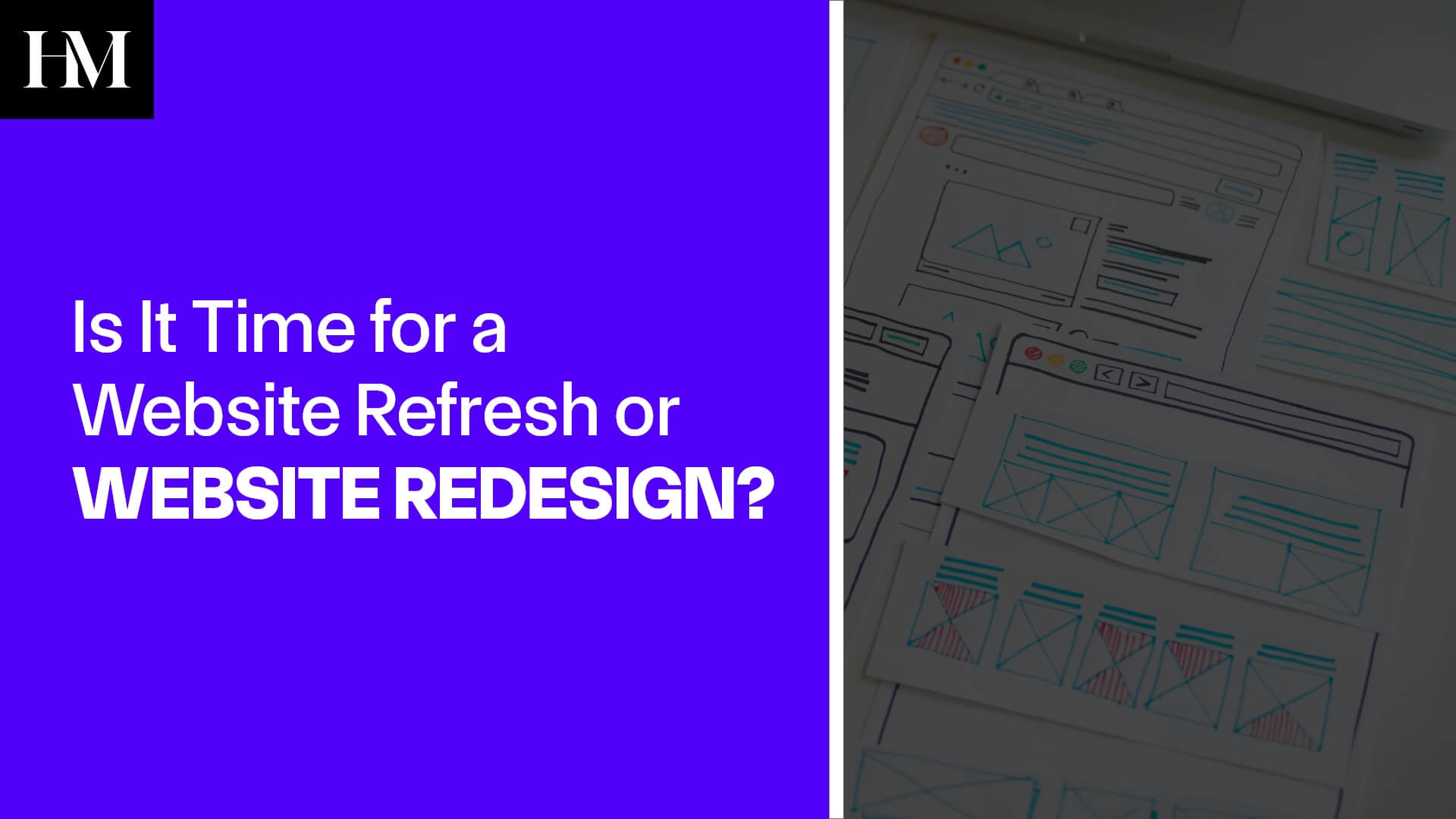 Is It Time for a Website Refresh or Website Redesign?