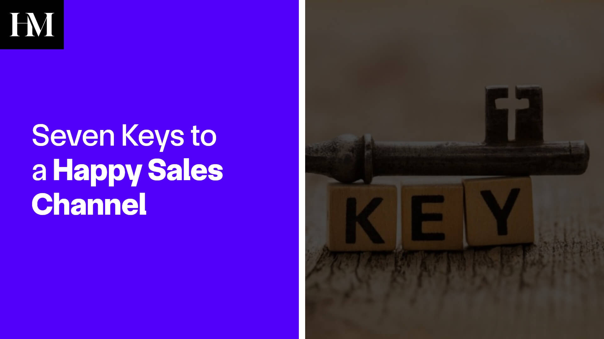 Seven Keys to a Happy Sales Channel